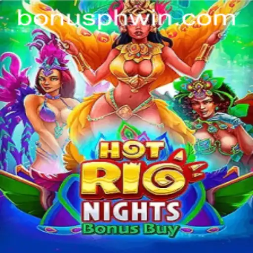 Discover the Thrills of HotRioNightsBonusBuy and the Excitement of Phwin